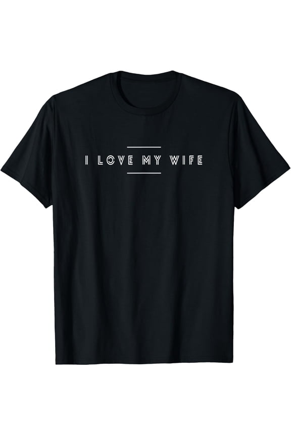 I Love my Wife T-Shirt