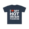 thumbnail image 1 of I Love my hot Irish Fiancee Unisex T-shirt S-3XL Engaged Engagement Ireland, 1 of 2
