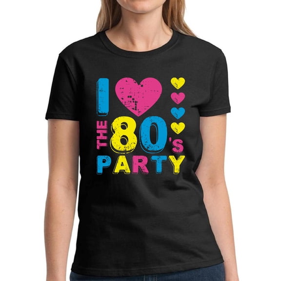 I Love the 80's Party Shirt for Women - S M L XL 2XL 3XL Retro Costume 80s Graphic Tee - T-Shirt 80s Party Tee Gift