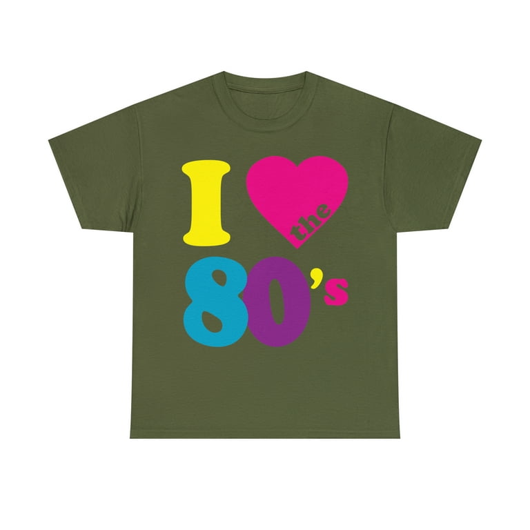 I Love The 80s Eighties T-Shirt I Love The 80s Eighties T-Shirt