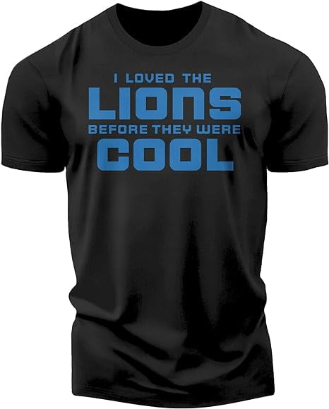 I Loved Lions Before They were Cool, Detroit Tshirt, Football Fan ...