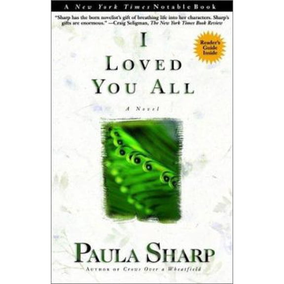 Pre-Owned I Loved You All: A Novel (Paperback) 0786886153 9780786886159