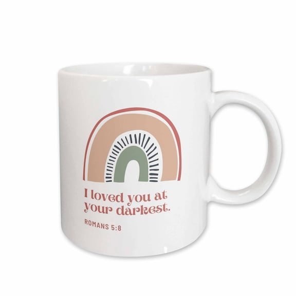 3drose, I Loved You at Your Darkest Romans 5 8, 15oz Mug