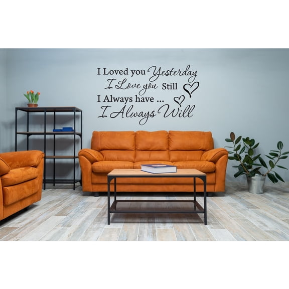 Picniva, I Loved You Yesterday I Love You Still Vinyl Wall Decal, Romantic Love Quote, Red, 13 x 22 in, Bedroom Living Room Couples Home Decor