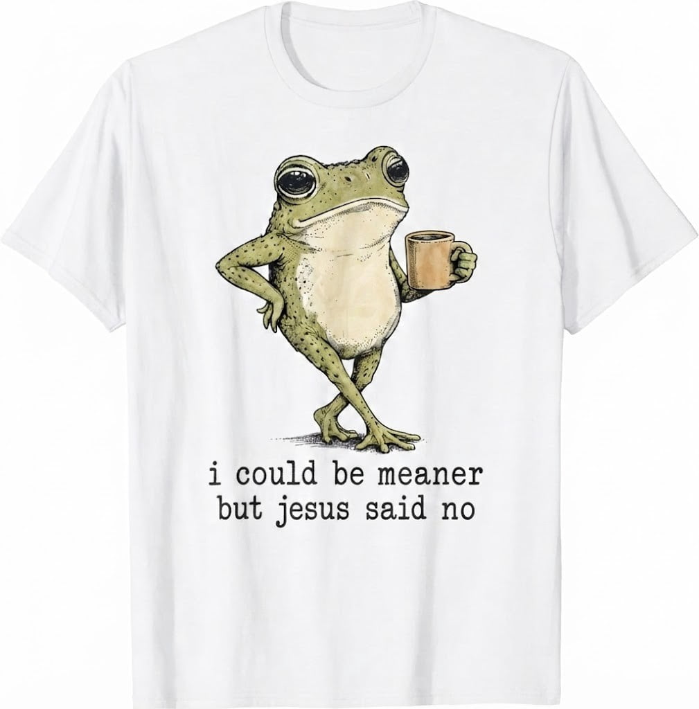 Jesus Frog I Lover Could Be Meaner But Jesus Said No Frog Coffee Christian Classic ...
