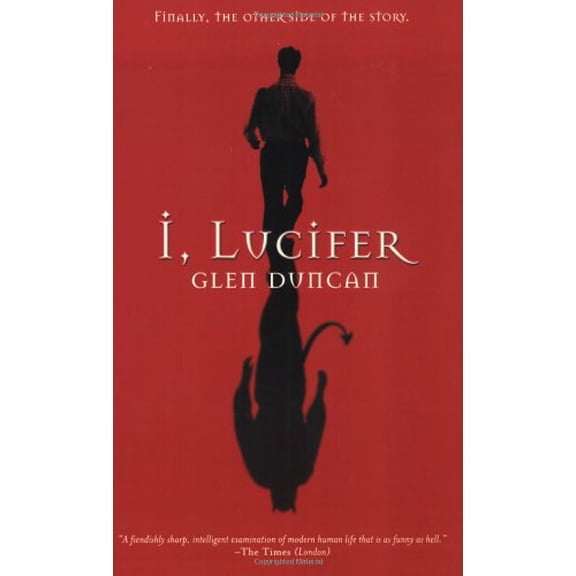 Pre-Owned I, Lucifer: Finally, the Other Side of the Story (Paperback) 0802140149 9780802140142