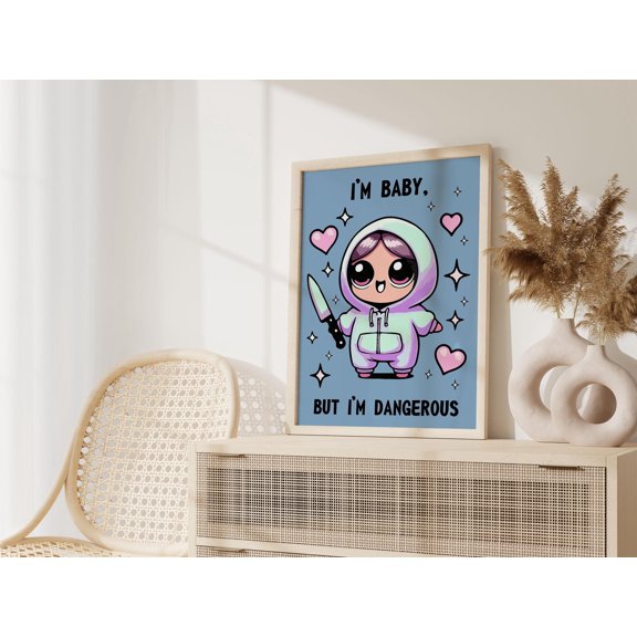 I M A Baby But I M Dangerous Funny Print, Meme Dorm, Cute, Y2K Poster, Poster Only