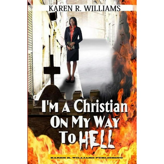I'M A Christian On My Way To Hell (Paperback)