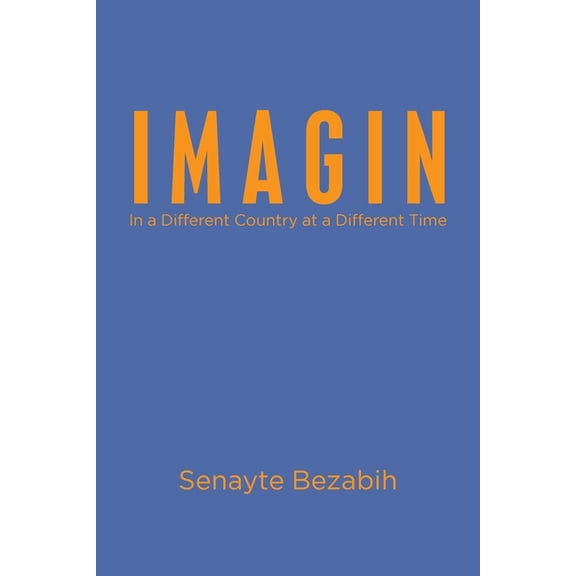 I M A G I N: In a Different Country at a Different Time, (Paperback)