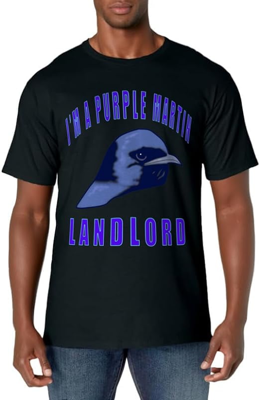 I'm A Purple Martin Landlord Tee-Shirt