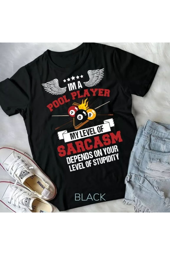 IÃ¢Â´M A Pool Player My Level Of Pool Billiard Snooker Unisex Form T-Shirt