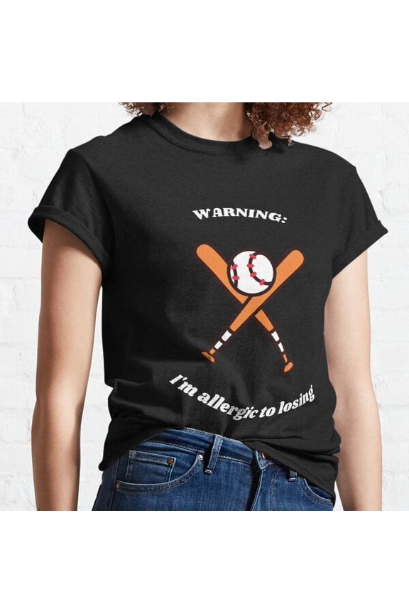 I'M Allergic To Losing Baseball Slogan Classic T-shirt