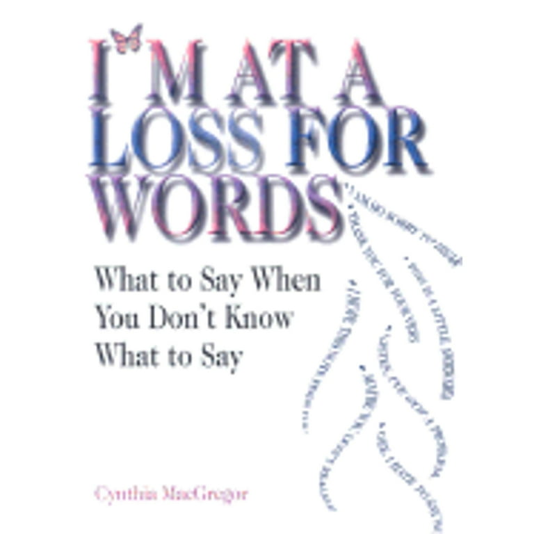 I’M At A Loss For Words - Walmart.com