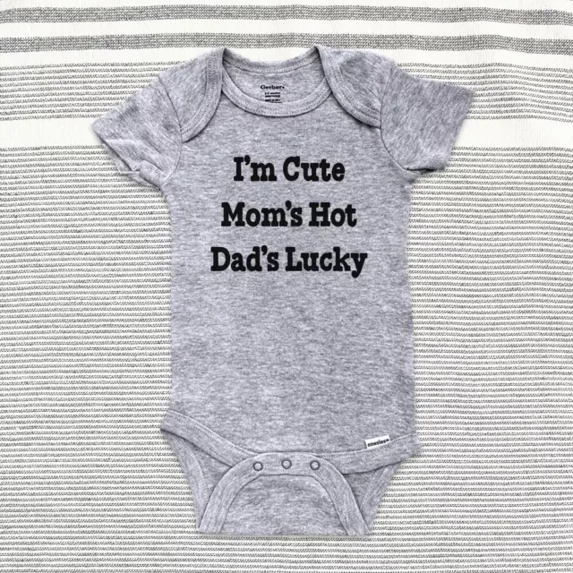 I'M Cute Mom'S Hot Dad'S Lucky Baby Bodysuit Cute Baby Onesie, BABY BODYSUIT LAT 4424