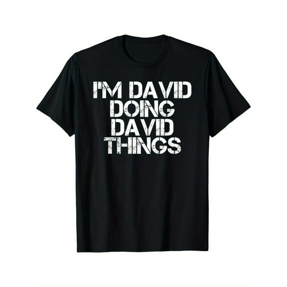 I'M DAVID DOING DAVID THINGS Funny Christmas David Gift Idea T-Shirt220g Cotton Short Sleeve Crew Neck Graphic T-Shirt Adult Tops for Men Women