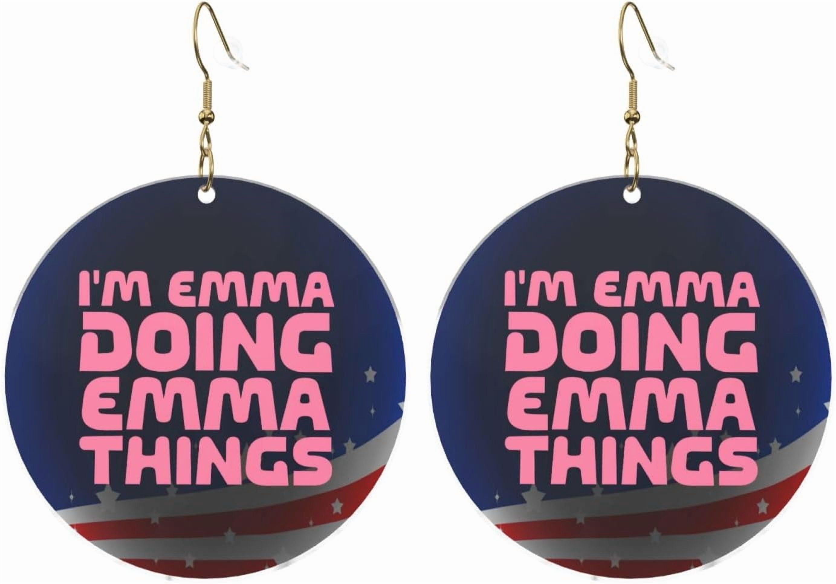 I'M Emma Doing Professional Emma Things Stylish Round Acrylic Earrings Lightweight Multi-functional For All Occasions[k133]