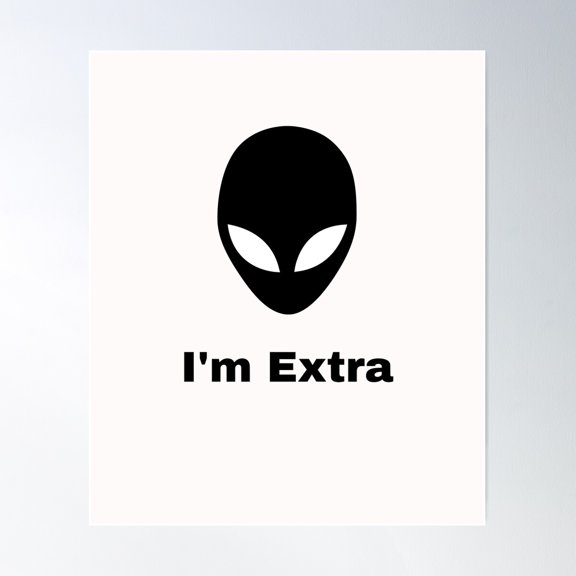 I'M Extra Alien Head Poster Wall Art, Modern Wall Decor For Living Room Bedroom, 8x12 UNFRAMED