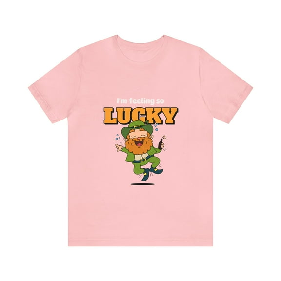I'M Feeling Lucky St Patrick's Day Irish Unisex Jersey Short Sleeve Tee