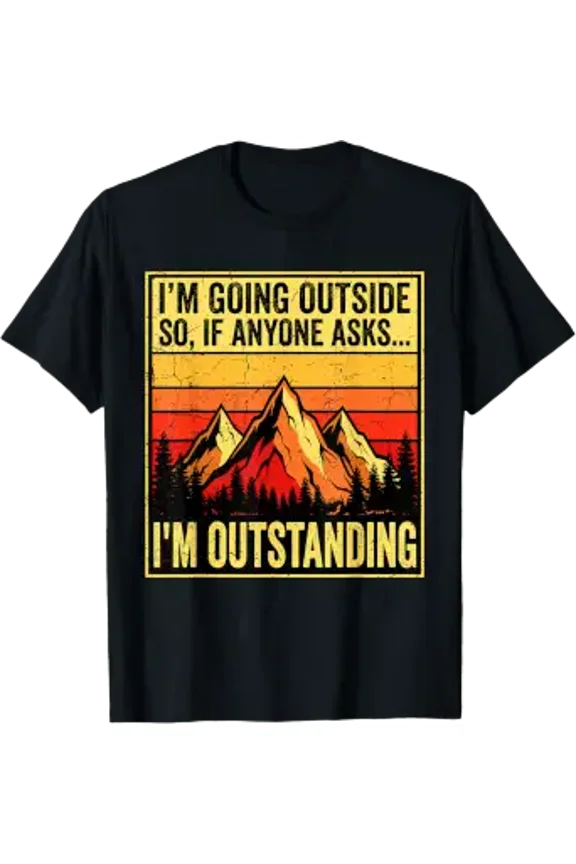 I'M Going Outside If Asked I'M Outstanding Dad Joke T-Shirt