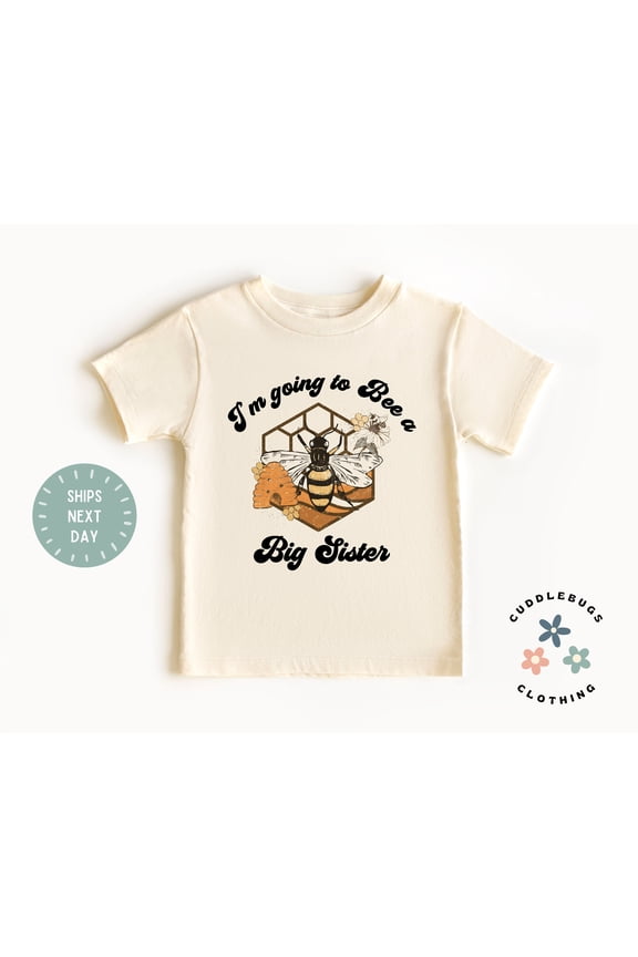 I'M Going To Be A Big Sister Toddler Shirt, Boho Bee Flower Sister Tee Big Sis Sibling Top, Bumblebee Kids Shirt, Big Sister Tee TODDLER SHORT SLEEVE TEE BELLA CANVAS 3001T