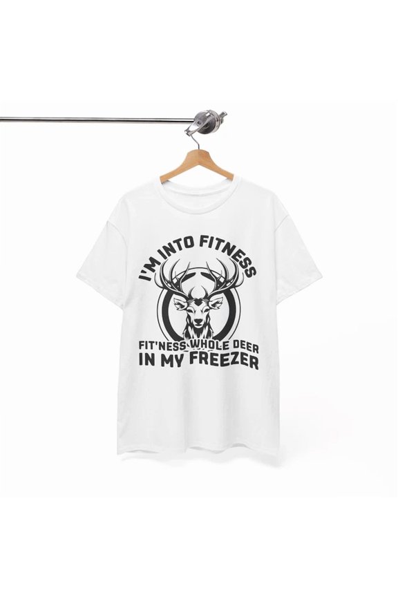 I'M Into Fitness Deer Shirt, Gym Motivation Tee, Strength Training Shirt Birthday Gifts; For Men & Women