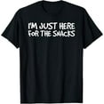 thumbnail image 1 of I'M JUST HERE FOR THE SNACKS Shirt Funny Food Cook Gift Idea, 1 of 5