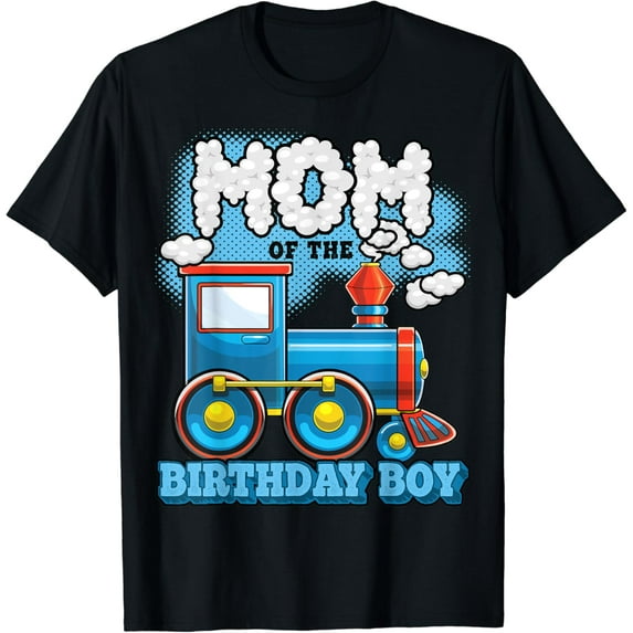 I'M Mom Of The Birthday Boy Train Birthday Party Supply T-Shirt Unisex S-5XL Hot Trending Shirt, Vintage Birthday Gift