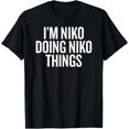 thumbnail image 1 of I'M NIKO DOING NIKO THINGS Funny Slogan T-Shirt, 1 of 3