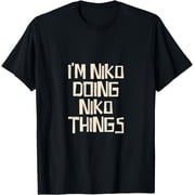 IM Niko Doing Niko Things T-Shirt