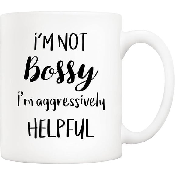 I'M Not Bossy I'M Aggressively Helpful Coffee Mug, Funny Gift For Boss, Mom, Friend, Coworker, Bekilab Ceramic Coffee Mug, 11oz 15oz Gift