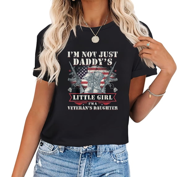 I'M Not Just A Daddy'S Little Girl, I'M A Veteran'S Daughter T-Shirt
