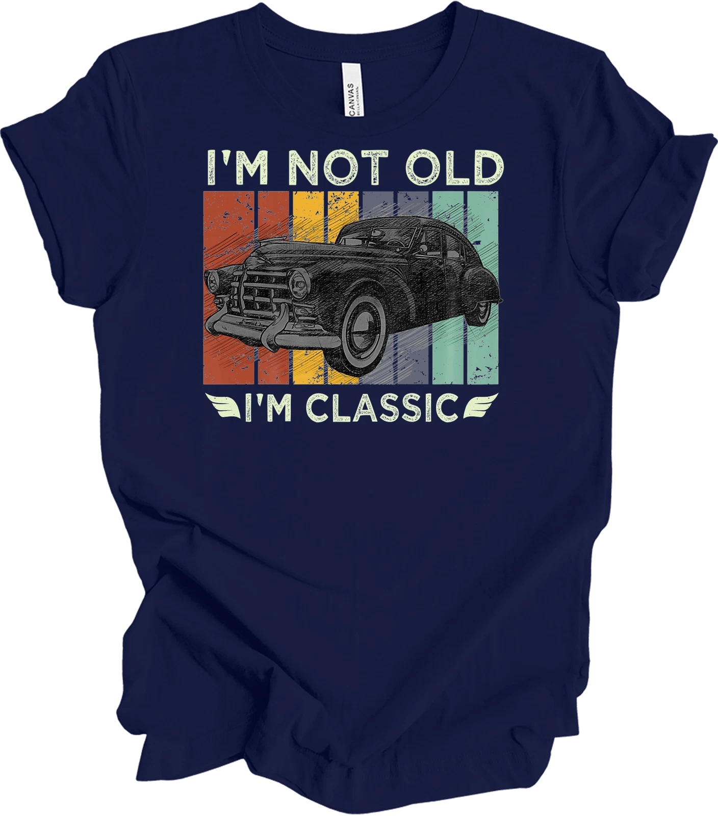I'M Not Old I'M Classic Vintage Car T-Shirt, Vintage T-Shirt - All