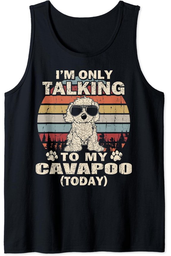 I'M Only Talking To My Cavapoo Today Vintage Tank Top Size S-3XL