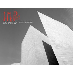 Pre-Owned I.M. Pei: Architect of Time, Place and Purpose (Hardcover)