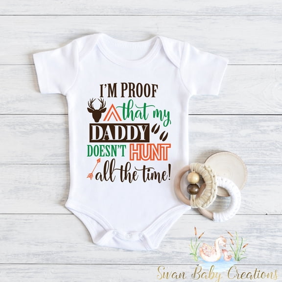I'M Proof Daddy Isn'T Hunting All The Timebaby Pregnancy Revealhunter Daddybaby Shower Giftfunny Gift For Dad Cute And Cool Baby Bodysuit, Baby Bodysuit Lat 4424