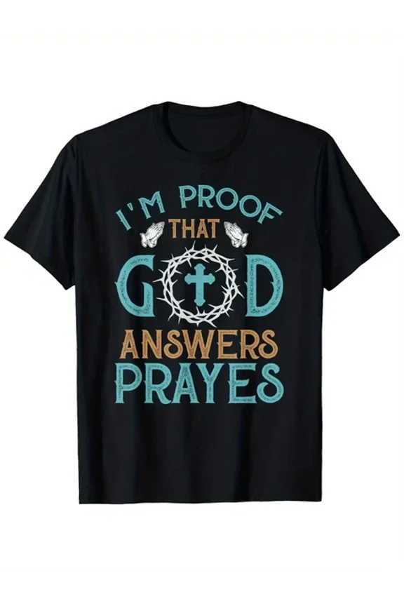 I'M Proof That God Answers Prayers Family Christian T-Shirt, Small, Black