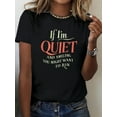 thumbnail image 1 of IF I M QUIET Design - Ultra-Soft Pure Cotton Comfort Fit T-Shirt for Women - Relaxed Fit, Breathable, and Gentle on Skin Tee For Adult, Men, Women, Te, 1 of 5