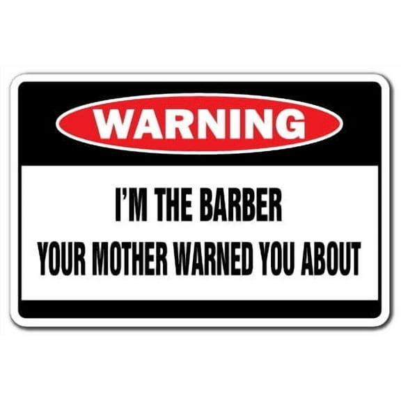 I'M THE BARBER Warning Sign haircut shop hair stylist salon manicure