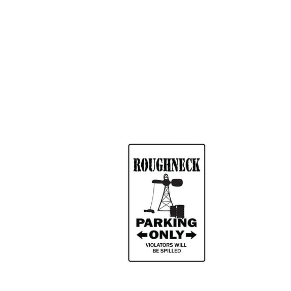 I'M THE ROUGHNECK Warning Decal mother rough neck oil field worker well Texas