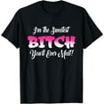 thumbnail image 1 of I'M THE SWEETEST BITCH YOU'LL EVER MEET T-Shirt mens t shirt，black，women，funny，misfits，men，journey, 1 of 4