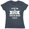 thumbnail image 1 of I' M That Cool Dad You've Been Hearing About Sarcastic Humor Novelty Funny Women's Casual Tees, 1 of 3
