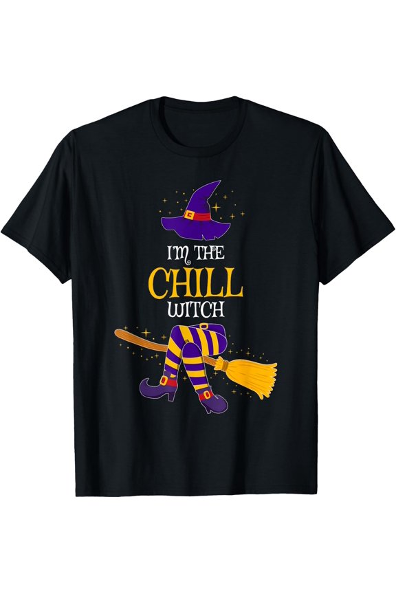I'M The Chill Witch Family Matching Outfit Halloween T-Shirt Unisex S-5XL Hot Trending Shirt Birthday Gift