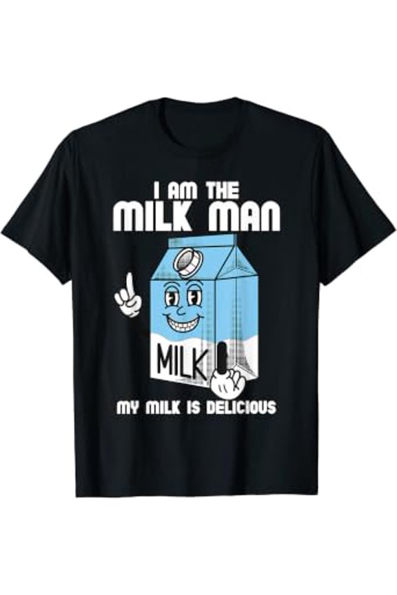 I'M The Milk Man Lover Powered By Job Profession T-Shirt