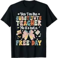 thumbnail image 1 of I'M The Substitute Teacher Sub Teacher Substitute Teaching T-Shirt, 1 of 6