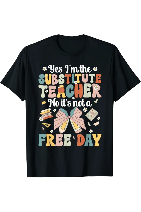 I'M The Substitute Teacher Sub Teacher Substitute Teaching T-Shirt