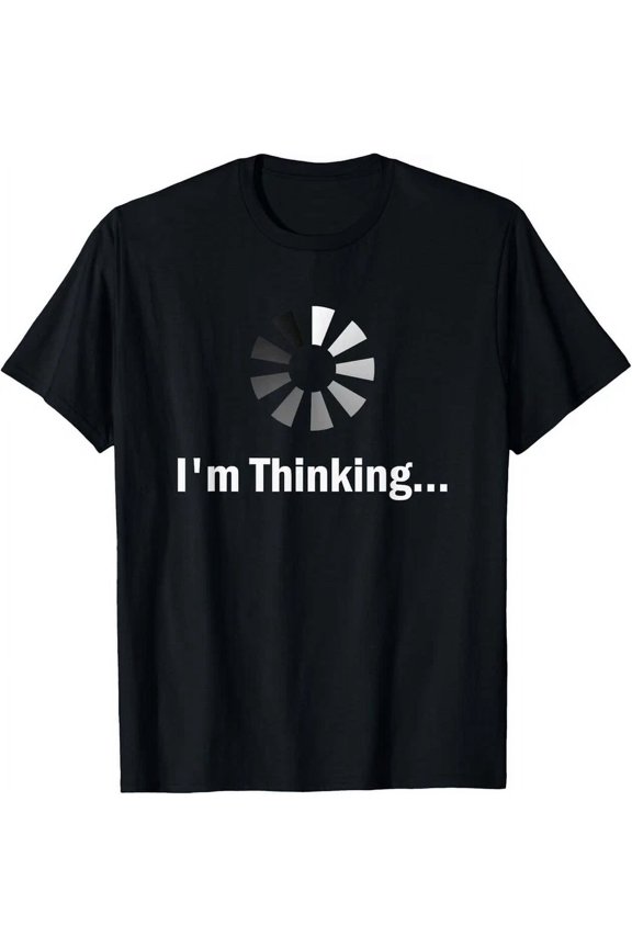 I'M Thinking For Geeks Nerds Programmers Funny T-Shirt Unisex S-5Xl Hot Trending Shirt, Vintage Birthday Gift