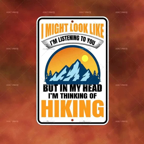 I'M Thinking Of Hiking Metal Sign Home Room Wall Art Gift Decor Funny A900