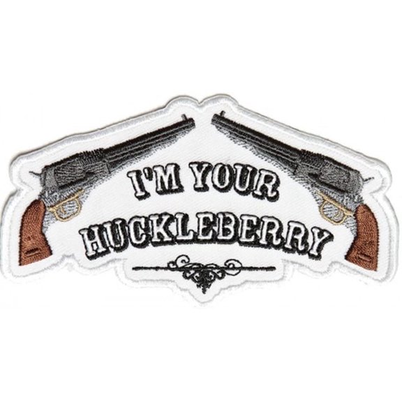 I'M YOUR HUCKLEBERRY PISTOLS PATCH - Color - Veteran Owned Business.
