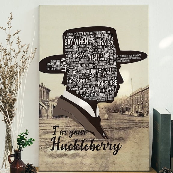 I'M Your Huckleberry Maybe Poker'S Just Not Your Game Poster Huckleberry Poster Doc Holliday Poster