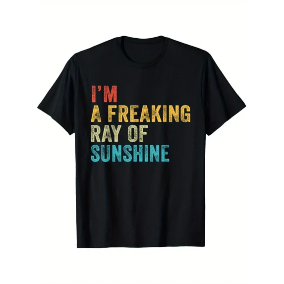 I'M a Freaking Ray of Sunshine Funny Sarcastic Vintage Retro T-Shirt, Suita